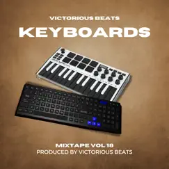Keyboards Mixtape Vol 18 by Victorious Beats album reviews, ratings, credits