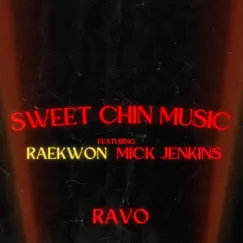 Sweet Chin Music (feat. Raekwon & Mick Jenkins) - Single by Ravo album reviews, ratings, credits