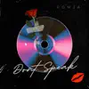 Dont Speak - Single album lyrics, reviews, download