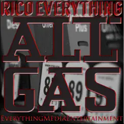 All Gas - Single by Rico Everything album reviews, ratings, credits