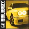 Big Body (feat. Chuck Ba$$ & Hentaayy) - Single album lyrics, reviews, download