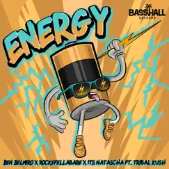 Energy (feat. Tribal Kush) - Single by Ben Belmiro, Rockefellababe & Its Natascha album reviews, ratings, credits