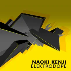 Elektrodope - Single by Naoki Kenji album reviews, ratings, credits