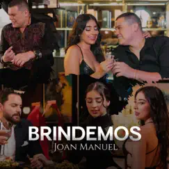 Brindemos - Single by Joan manuel album reviews, ratings, credits
