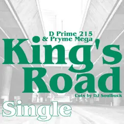 King's Road (Single) by D Prime 215 & Pryme Mega album reviews, ratings, credits