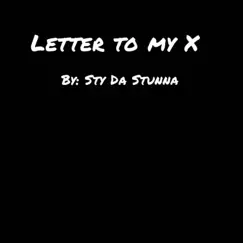 Letter to my X - Single by Sty Da Stunna album reviews, ratings, credits