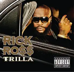 Trilla (Bonus Track Version) by Rick Ross album reviews, ratings, credits