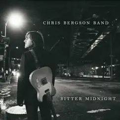 Bitter Midnight by Chris Bergson Band album reviews, ratings, credits