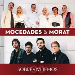 Sobreviviremos - Single by Mocedades & Morat album reviews, ratings, credits
