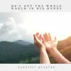 He's Got the Whole World in His Hands - Single album lyrics, reviews, download
