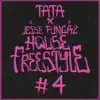 House Freestyle #4 (feat. Jesse PungaZ) album lyrics, reviews, download