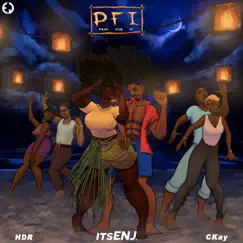 PFI (Pray for it) (feat. CKay & HYDR) - Single by ItsENJ album reviews, ratings, credits