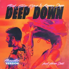 Deep Down (feat. Never Dull) [Acoustic Version] - Single by Alok, Ella Eyre & Kenny Dope album reviews, ratings, credits