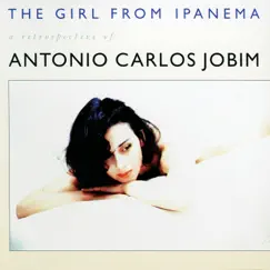 The Girl From Ipanema by Antônio Carlos Jobim album reviews, ratings, credits
