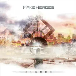 Clouds by Fake Heroes album reviews, ratings, credits