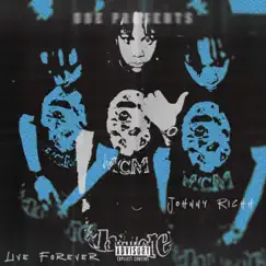 Live Forever (Live) - Single by Johnny Richh album reviews, ratings, credits