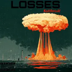 Losses - Single by Kutthro4t album reviews, ratings, credits