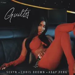 Guilty - Single by Sevyn Streeter, Chris Brown & A$AP Ferg album reviews, ratings, credits