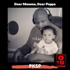 Dear Momma, Dear Poppa - Single by PKSP album reviews, ratings, credits