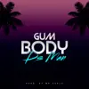 Gum Body - Single album lyrics, reviews, download