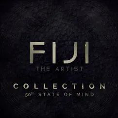 Collection: 50th State of Mind by Fiji album reviews, ratings, credits