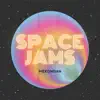 Space Jams album lyrics, reviews, download