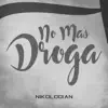 No Mas Droga - Single album lyrics, reviews, download