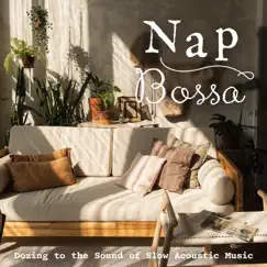 Nap Bossa -Dozing to the Sound of Slow Acoustic Music by Relaxing Piano Crew & Cafe Lounge Resort album reviews, ratings, credits
