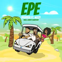 EPE (feat. Nizzy) - Single by Brayden album reviews, ratings, credits