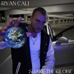 Shake the Globe - Single by Ryan Cali album reviews, ratings, credits