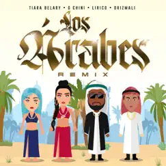 Los Arabes (feat. Tiara Belary, G Chini & Lirico) [Remix] Song Lyrics
