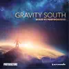 Gravity South (Mixed By Protoculture) album lyrics, reviews, download