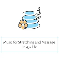 Music for Stretching and Massage in 432 Hz by Spa Treatment, Amazing Spa Music & Spa Radiance album reviews, ratings, credits