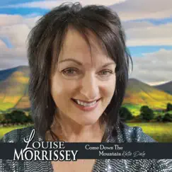 Come Down the Mountain Katie Daly - Single by Louise Morrissey album reviews, ratings, credits