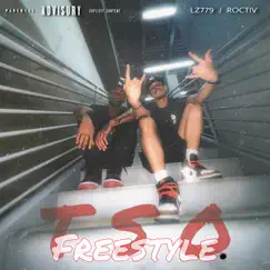 Tso Freestyle (feat. LZ 779) - Single by Roctiv album reviews, ratings, credits