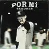 POR MÍ - Single album lyrics, reviews, download