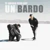 TE QUIERO PERO SOY UN BARDO - Single album lyrics, reviews, download