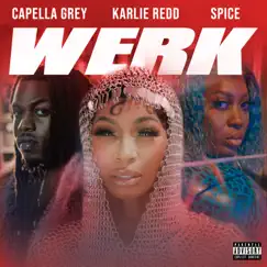 Werk (feat. Spice & Capella Grey) - Single by Karlie Redd album reviews, ratings, credits