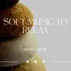 Soft Music to Relax (Hang Drum) album lyrics, reviews, download