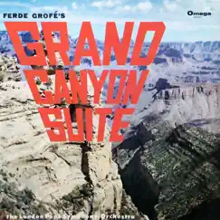 Grand Canyon Suite by London Pops Symphony Orchestra album reviews, ratings, credits