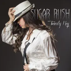 Sugar Rush - Single by Trinity Key album reviews, ratings, credits
