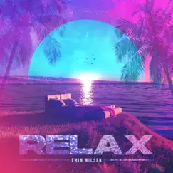 Relax - Single by Emin Nilsen album reviews, ratings, credits