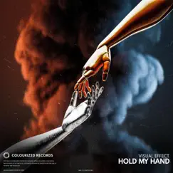 Hold My Hand - Single by Visual Effect album reviews, ratings, credits