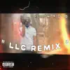 LLC Remix - Single album lyrics, reviews, download