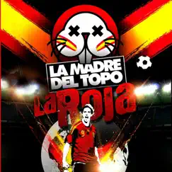 La Roja - Single by La Madre del Topo album reviews, ratings, credits