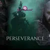 Perseverance - Single album lyrics, reviews, download