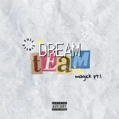 Dream Team Magick Pt.1 - Single (feat. Activ) - Single by Full circle album reviews, ratings, credits