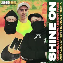 Shine On (Deekline & Fish Tearout Remix) Song Lyrics