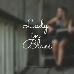 Lady in Blues by Blues & Gentlemen's album reviews, ratings, credits