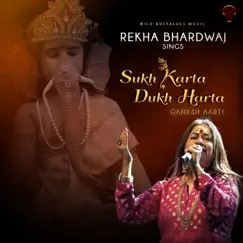 Sukh Karta Dukh Harta (Ganesh Aarti) - Single by Rekha Bhardwaj album reviews, ratings, credits